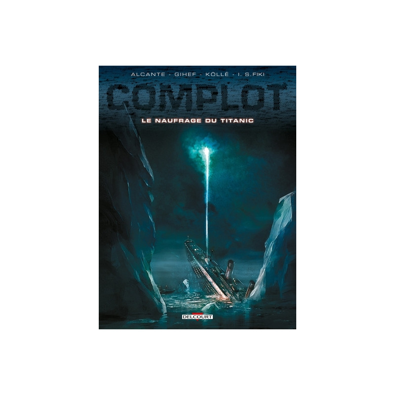 Complot T04 - Le Naufragé du Titanic
