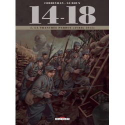 14 - 18 T04 - La Tranchée...