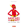 Georges Clooney T01 - Une histoire vrai