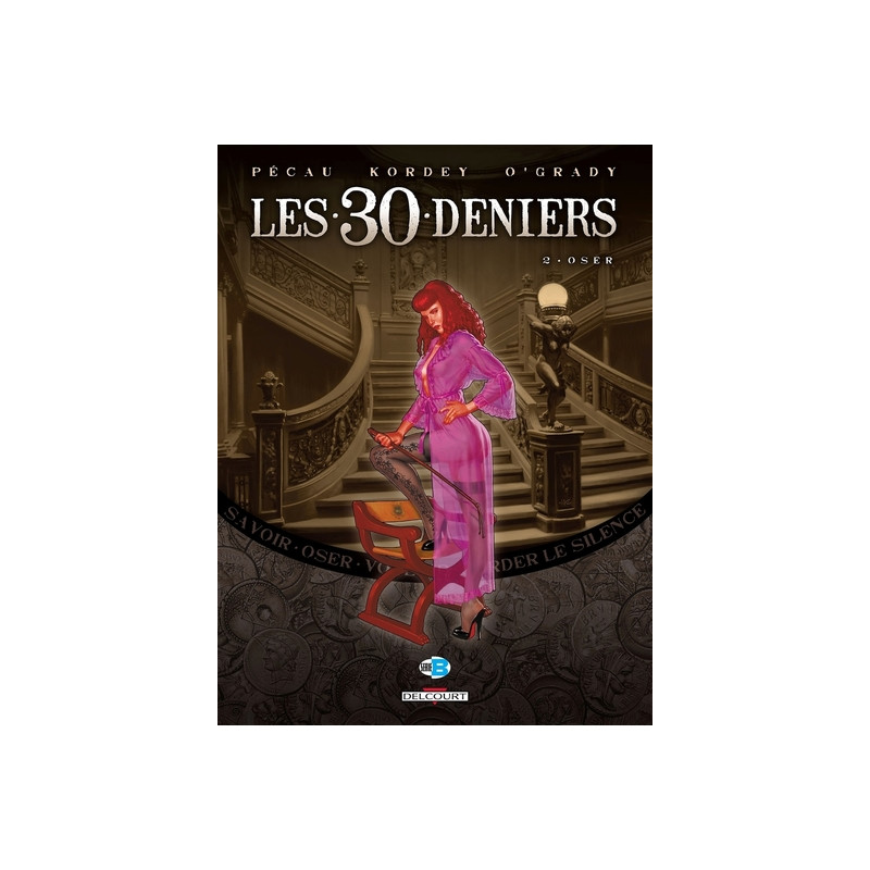 Les 30 Deniers T02 Oser