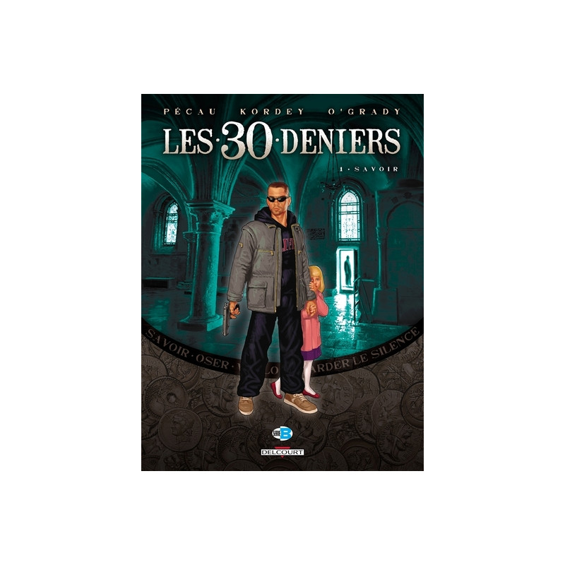 Les 30 Deniers T01 Savoir
