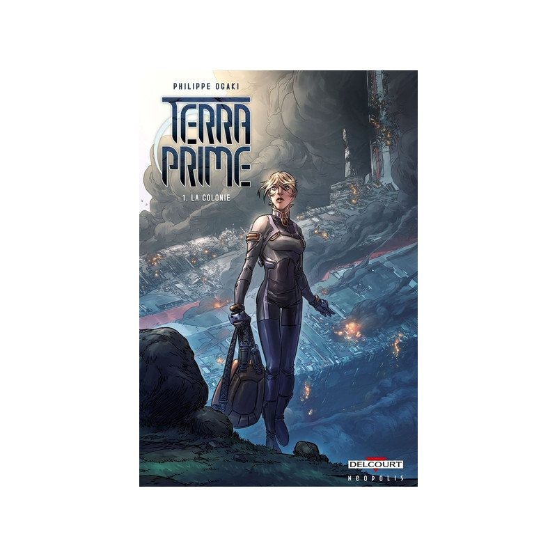 Terra Prime T01 - La Colonie
