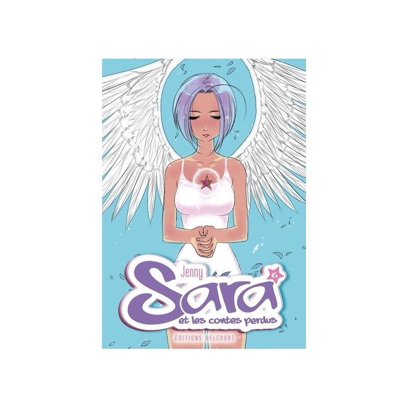 Sara et les contes perdus T06