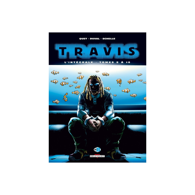 Travis - Intégrale T08 à T10