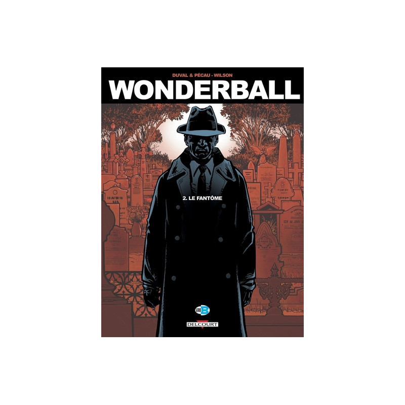 Wonderball T02 Le Fantôme
