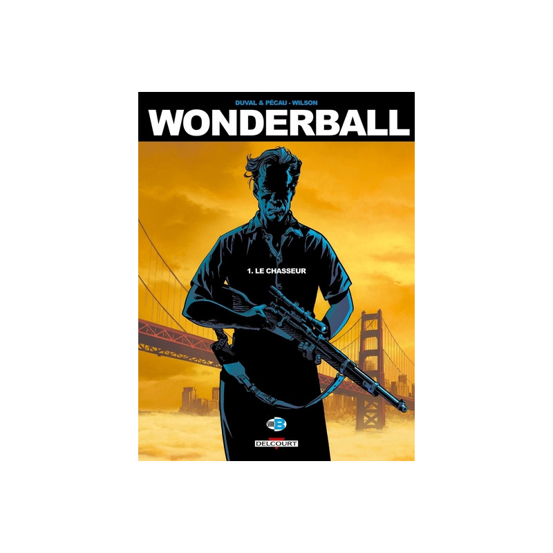 Wonderball T01 - Le Chasseur
