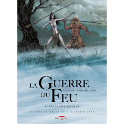La Guerre du feu T03 - Par...