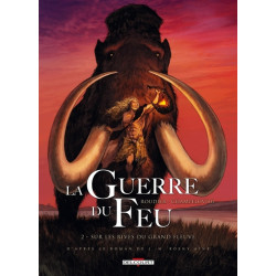 La Guerre du feu T02 - Sur...