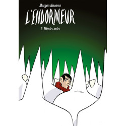 L'Endormeur T03 - Miroirs...