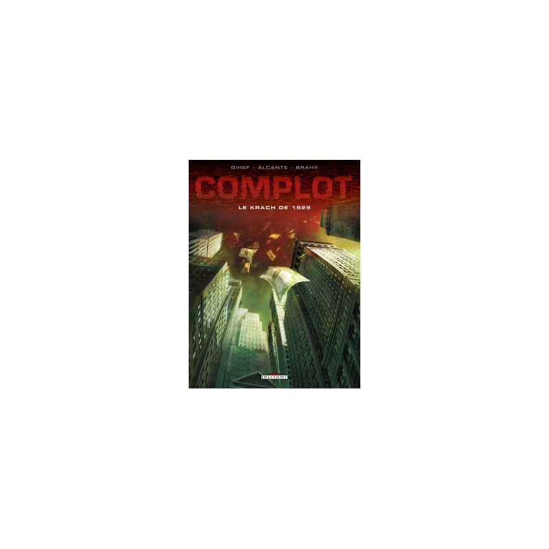 Complot T01 - Le Krach de 1929