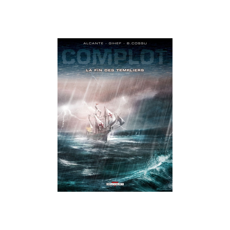 Complot T02 - La Fin des Templiers