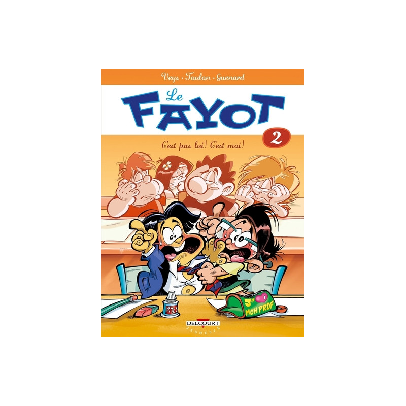 Le Fayot T02 - C'est pas lui ! C'est moi !