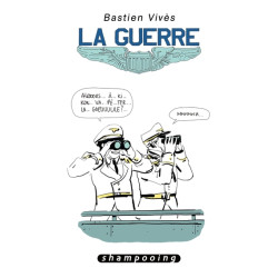 Bastien Vivès T05 - La Guerre