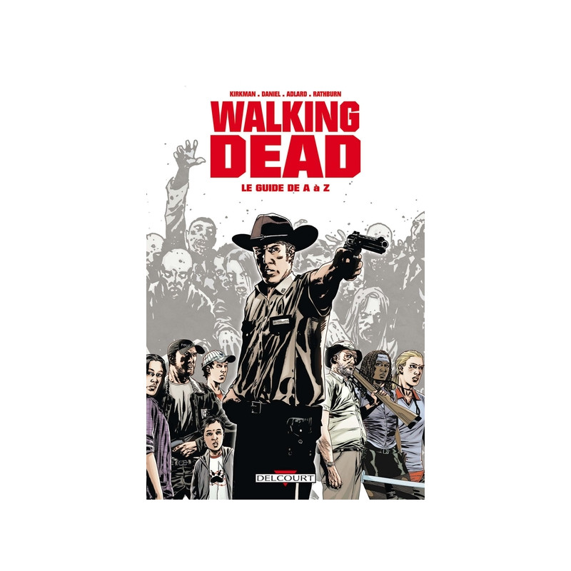 Walking Dead - Le guide de A à Z