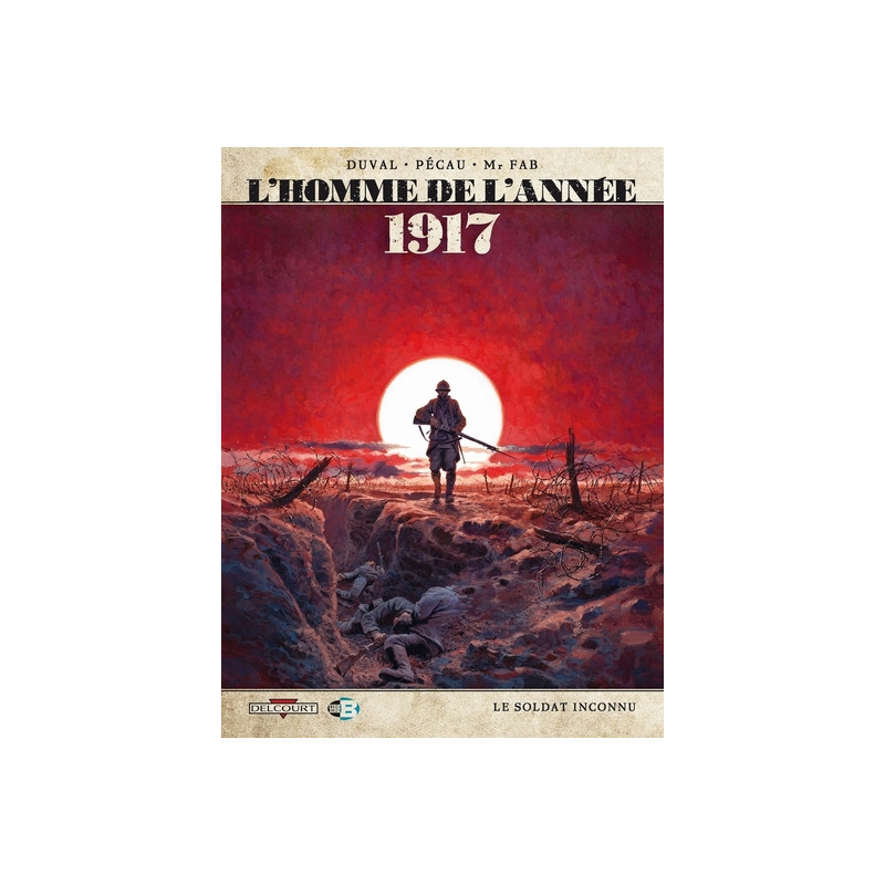 L'Homme de l'année T01 - 1917 Le soldat inconnu