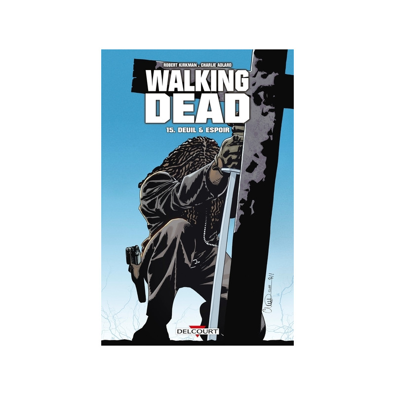 WALKING DEAD T15 DEUIL ET ESPOIR