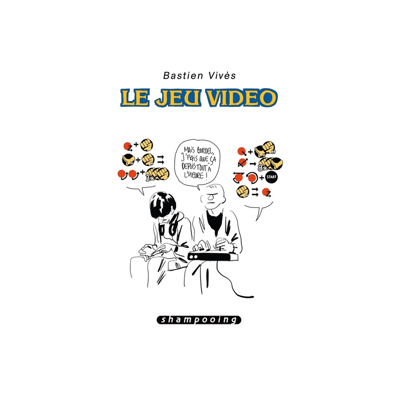 Bastien Vivès T01 - Le Jeu vidéo