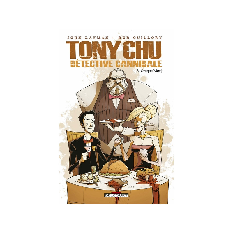 Tony Chu, détective cannibale T03