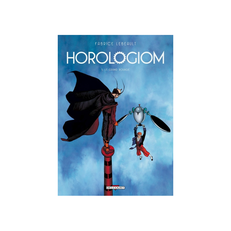Horologiom T05 - Le Grand Rouage