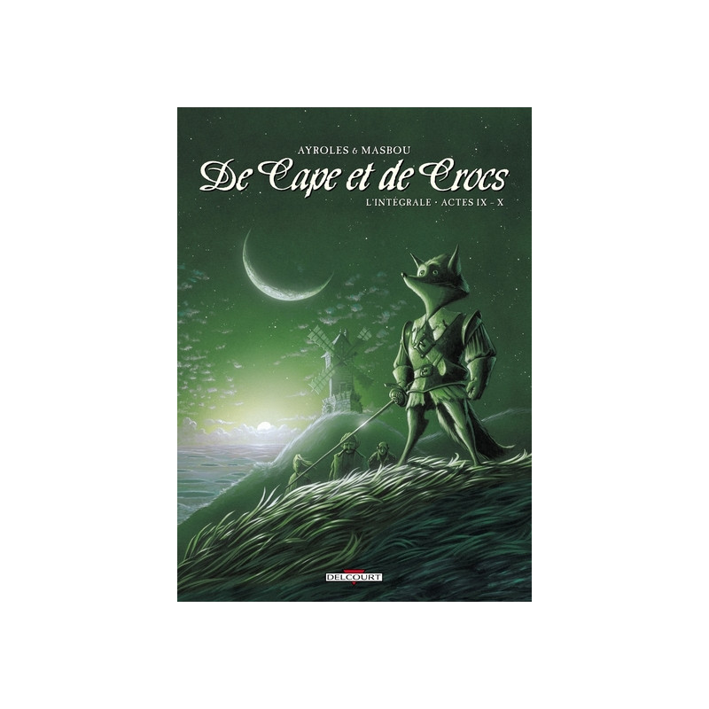 De Cape et de Crocs - Intégrale T09 à T10