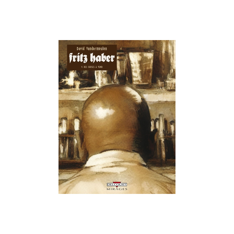 Fritz Haber T04 - Des choses à venir