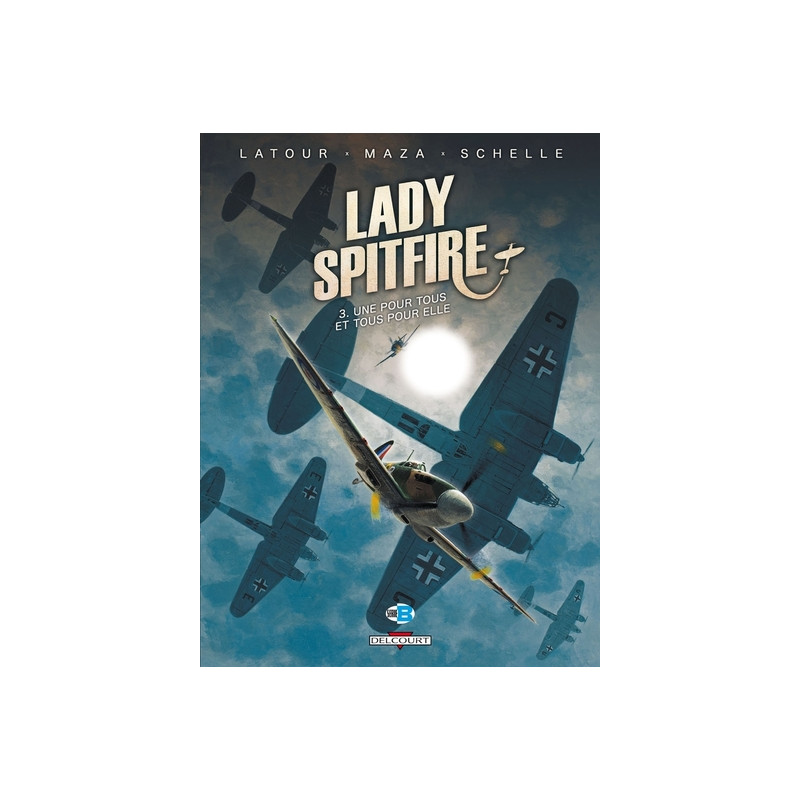 Lady Spitfire T03 - Une pour tous et tous pour elle