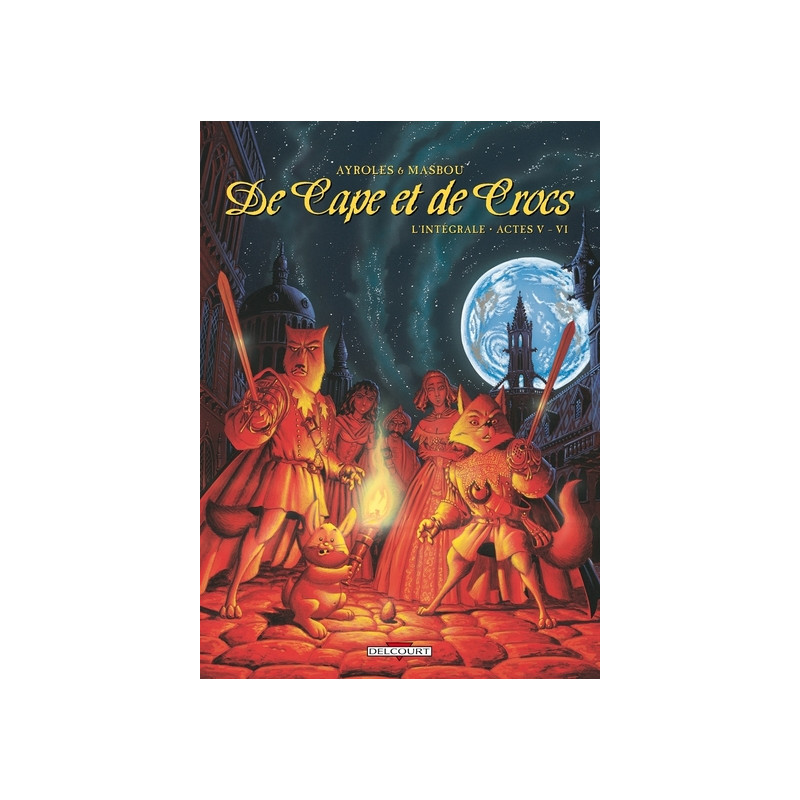 De Cape et de Crocs - Intégrale T05 à T06