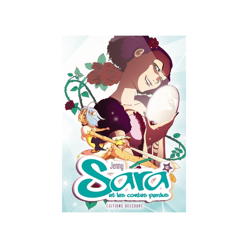 Sara et les contes perdus T02