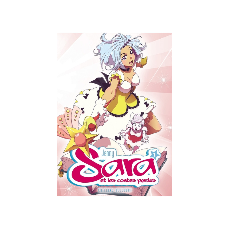 Sara et les contes perdus T01