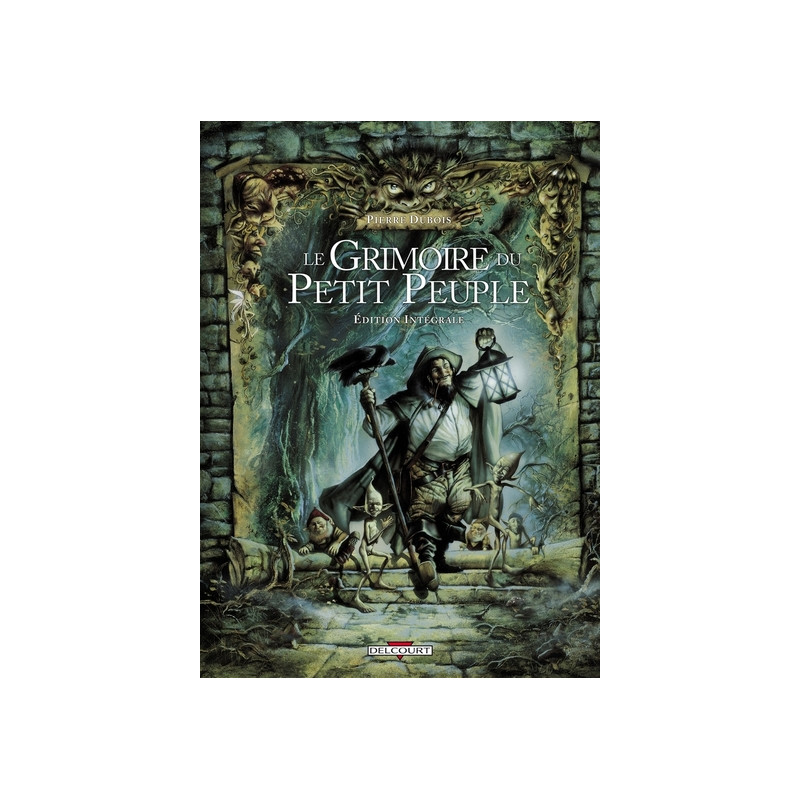 Le Grimoire du Petit Peuple - Intégrale T01 à T03