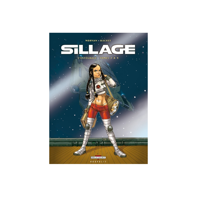 Sillage - Intégrale T07 à T09