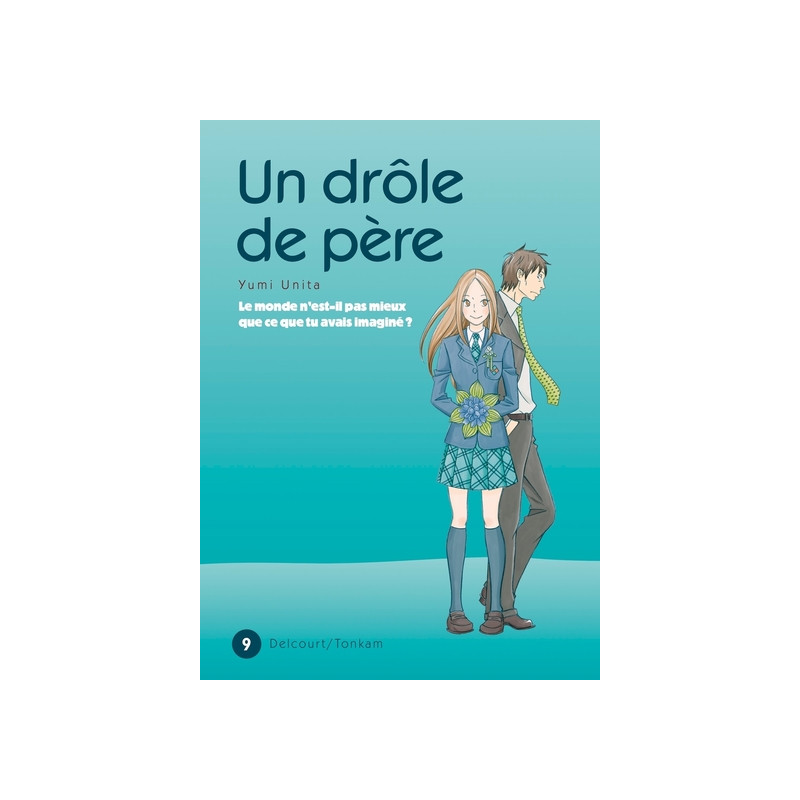 Un drôle de père T09