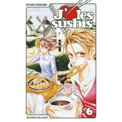 J'aime les sushis T06