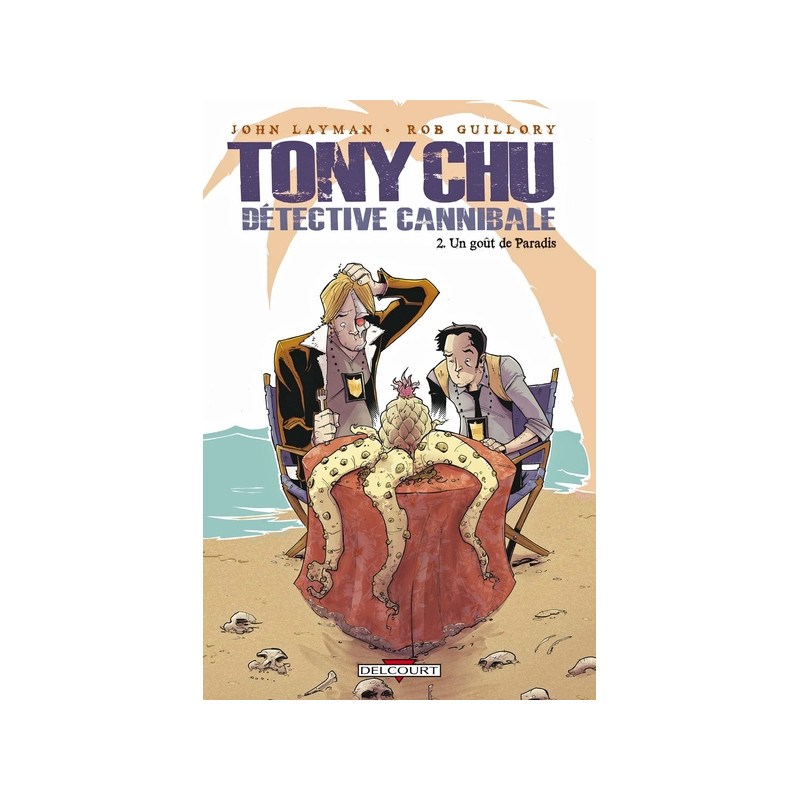 Tony Chu, détective cannibale T02
