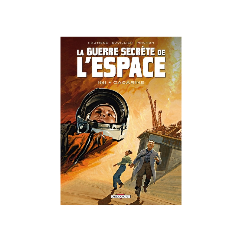 La Guerre secrète de l'espace T02 - 1961 - Gagarine