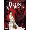 Le Bois des vierges T03 - Épousailles