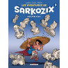 Les Aventures de Sarkozix T03 N'en jetez plus