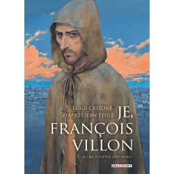 Je, François Villon T03