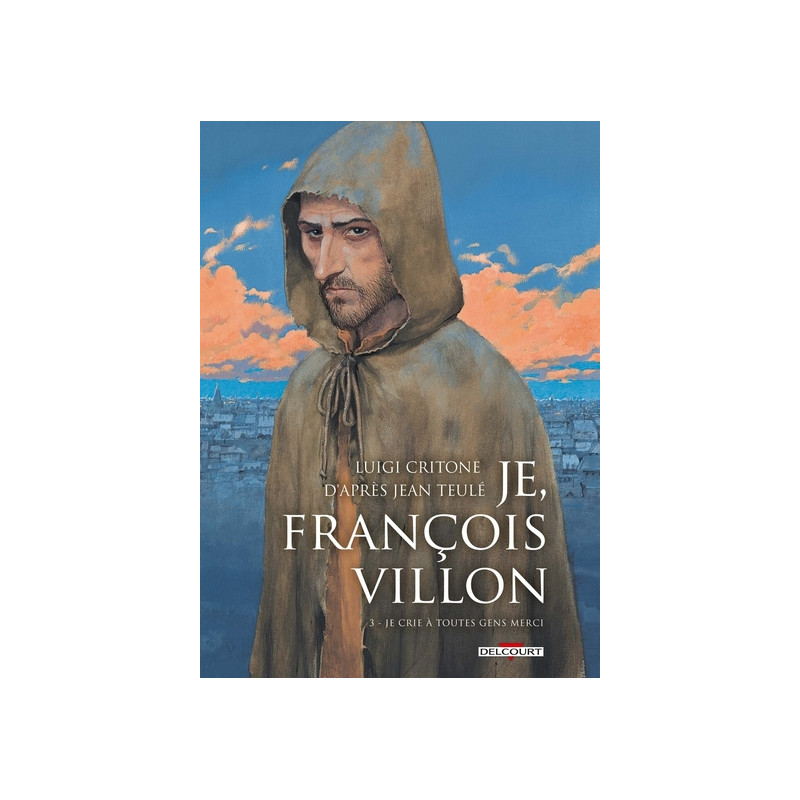 Je, François Villon T03