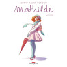 Mathilde T05 Le Temps des regrets