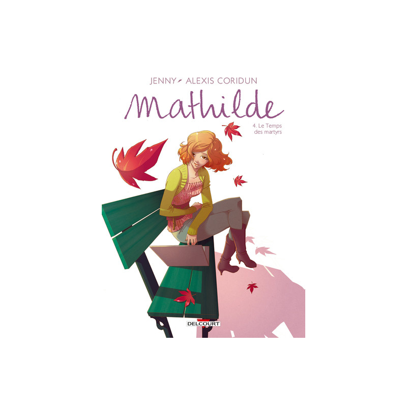 Mathilde T04 Le Temps des martyrs