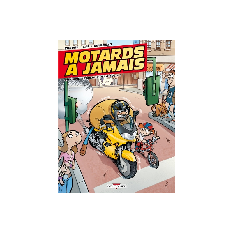 Motards à jamais T01 Un pneu beaucoup