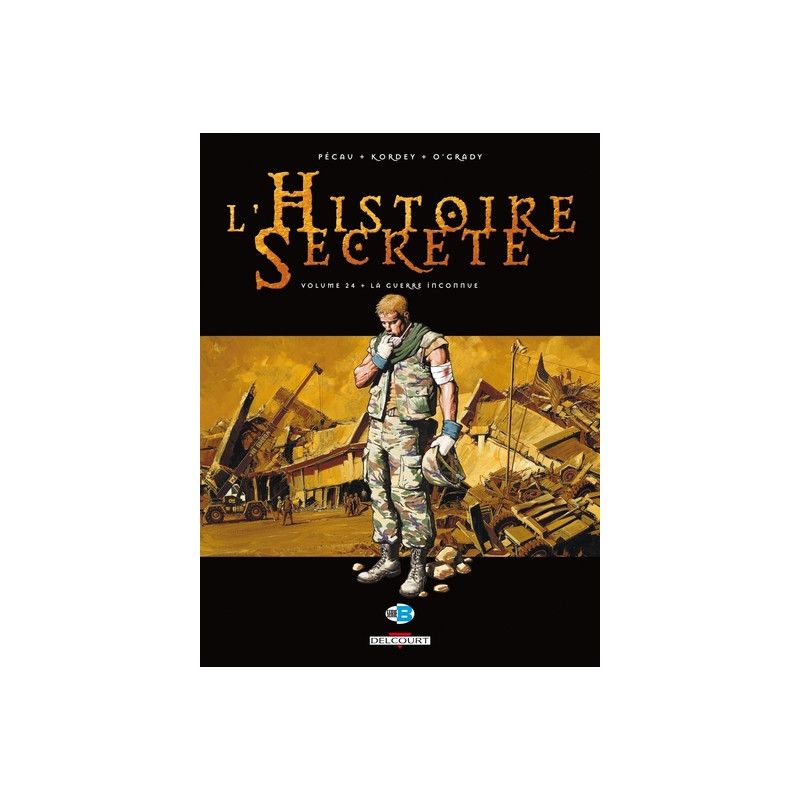 L'Histoire secrète T24 - La Guerre inconnue