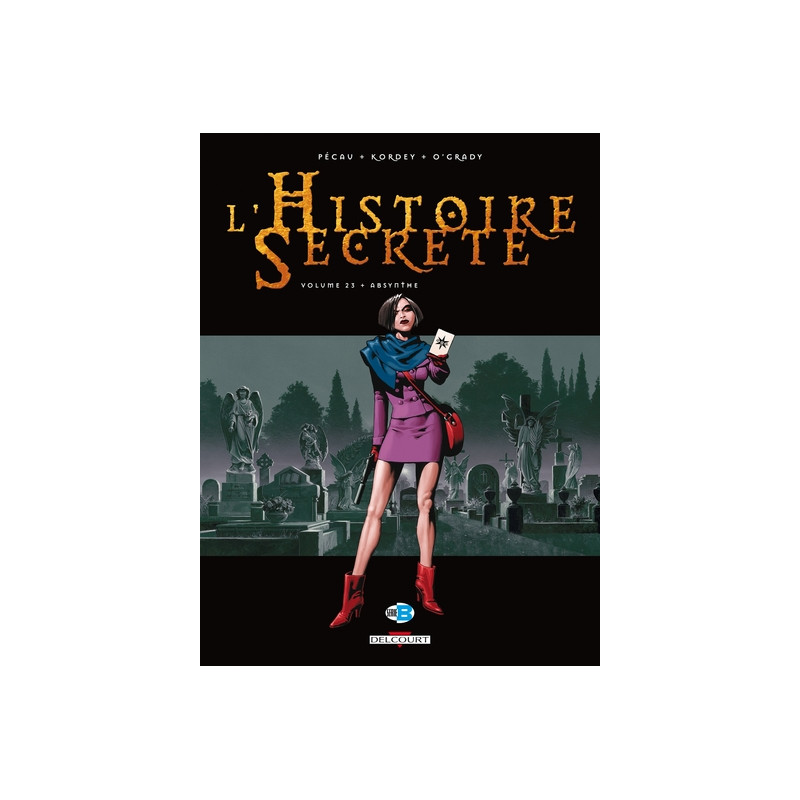 L'Histoire Secrète T23 - Absynthe