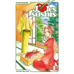 J'aime les sushis T01