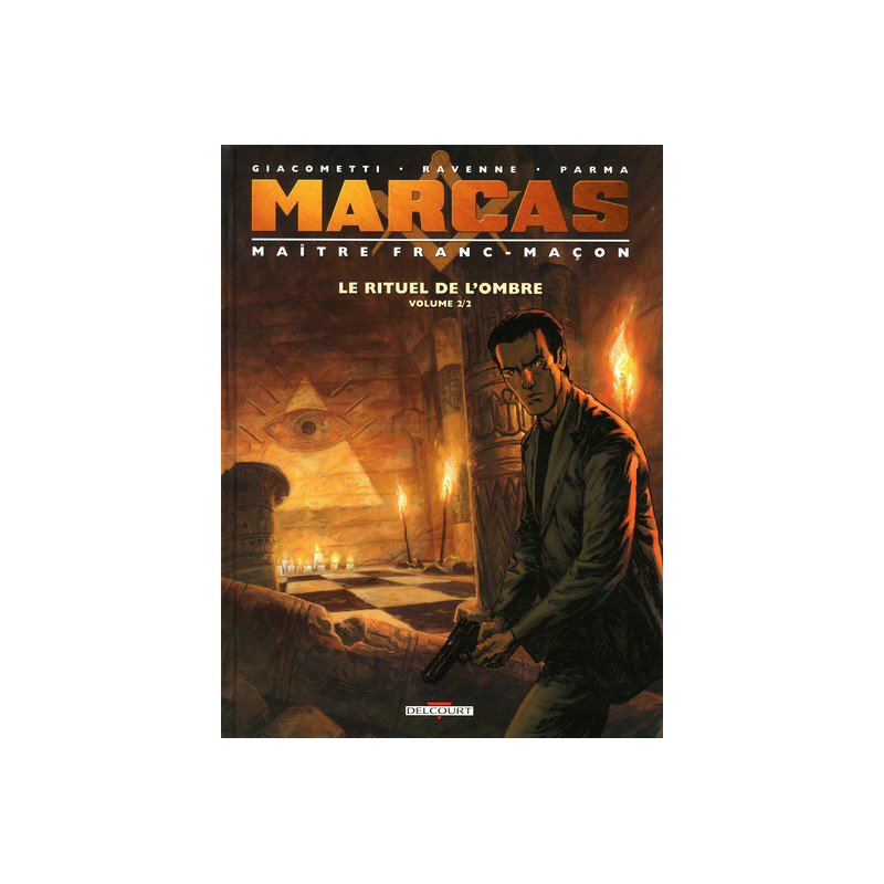 Marcas, maître franc-maçon T02 Le Rituel de l'ombre 2/2