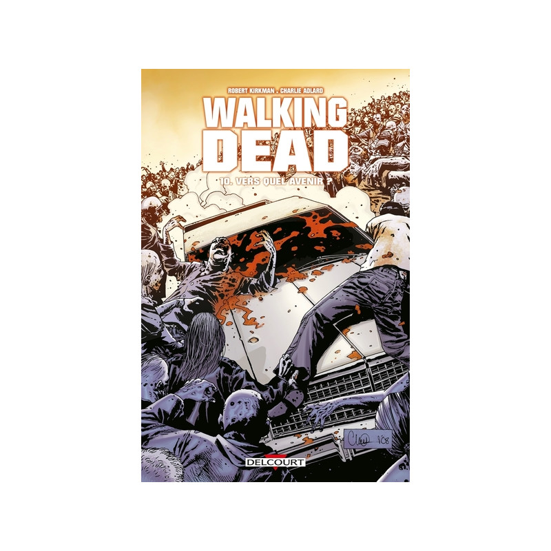 WALKING DEAD T10 VERS QUEL AVENIR ?