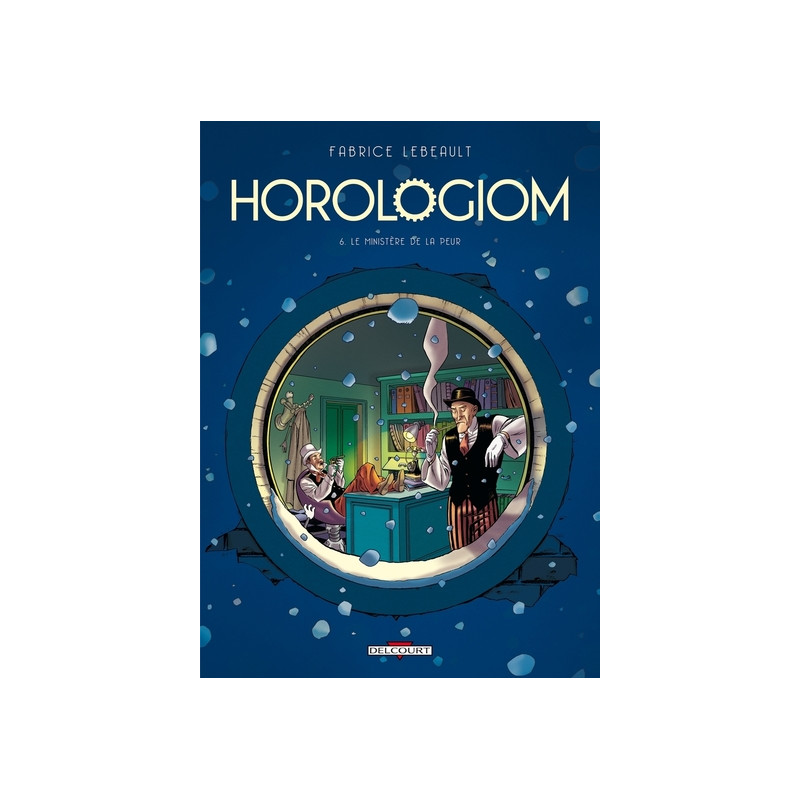 Horologiom T06 - Le Ministère de la peur