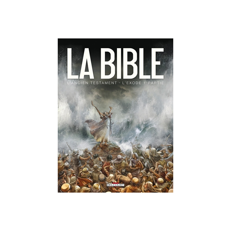 La Bible - L'Ancien Testament - L'Exode T01