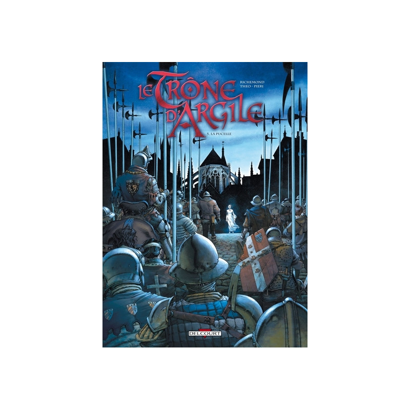 Le Trône d'argile T05 La Pucelle